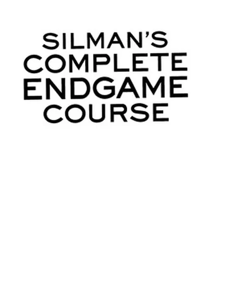 Silman's Complete Endgame Course first edition cover, Siles Press 2007
