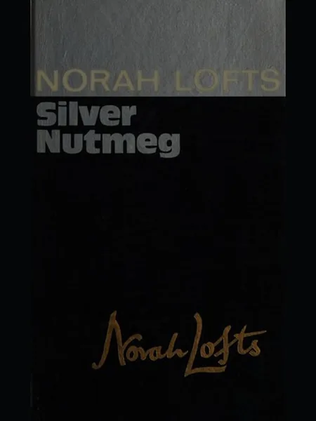 Silver Nutmeg, cover of another edition (the Joseph 1947 cover is not yet photographed)