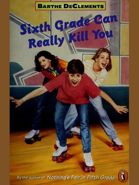 Sixth Grade Can Really Kill You cover