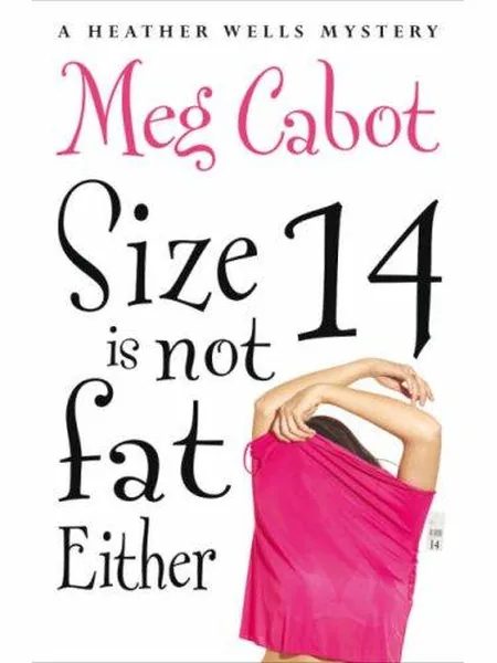 Size 14 Is Not Fat Either cover