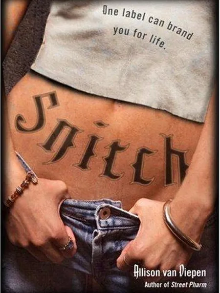 Snitch first edition cover, Simon Pulse 2007