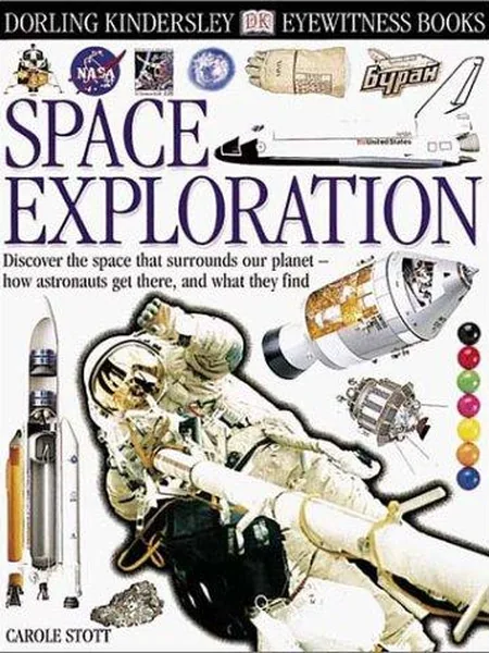 Space Exploration, cover of another edition (the DK Pub 2014 cover is not yet photographed)