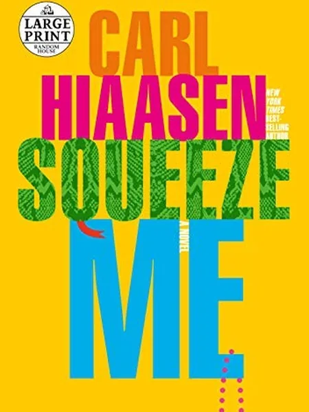 Squeeze Me, cover of the Random House Large Print, 2020 edition (the Knopf Doubleday Publishing Group 2020 cover is not yet photographed)