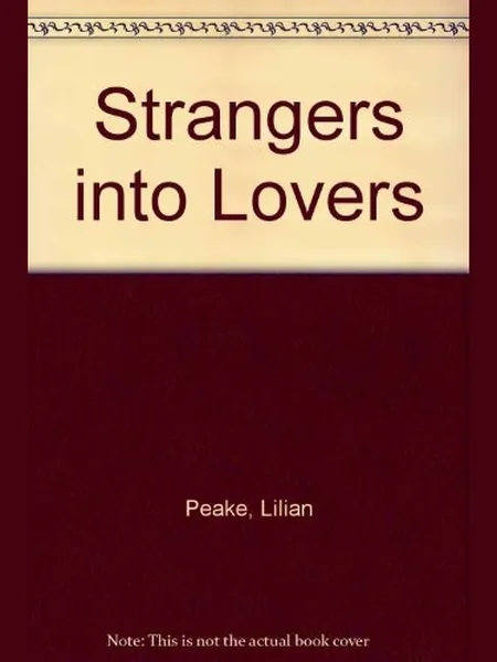 Strangersinto Lovers cover, Mills & Boon 1981