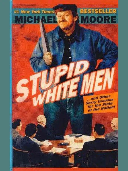 Stupid White Men cover