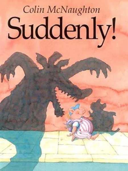 Suddenly! first edition cover, Andersen Press 1994