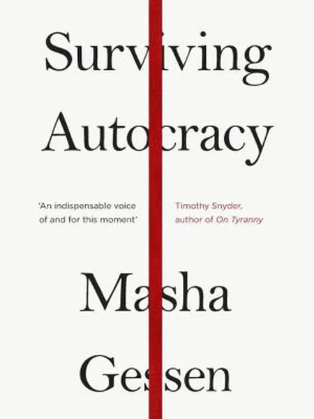 Surviving Autocracy cover, Granta Books 2021