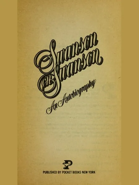 Swanson on Swanson, cover of another edition (the Random House 1980 cover is not yet photographed)