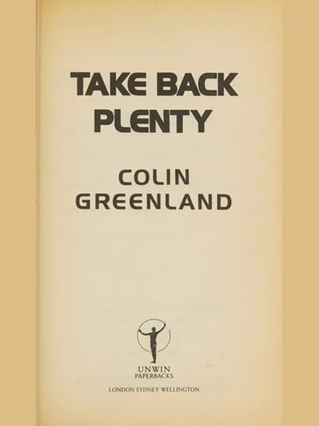 Take Back Plenty first edition cover, Unwin Paperbacks 1990