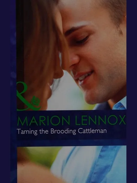 Taming the Brooding Cattleman cover, Harlequin Mills & Boon 2012