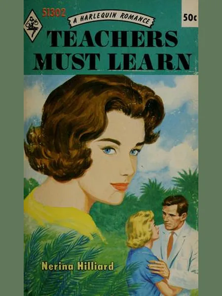Teachers Must Learn first edition cover, Mills & Boon 1968