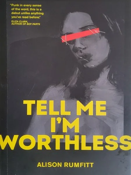 Tell Me Im Worthless cover