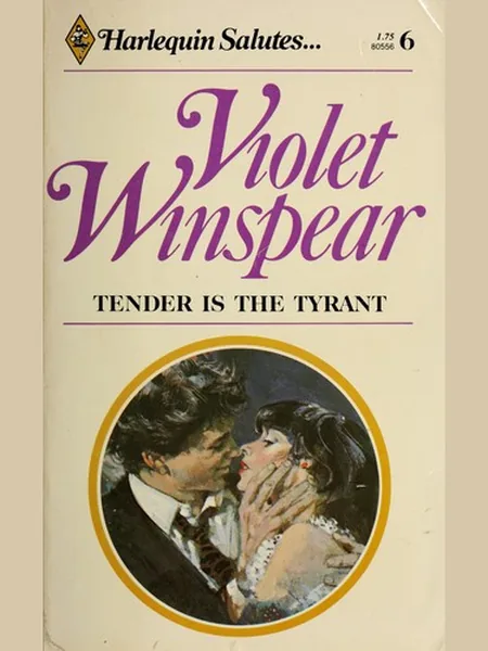 Tender Is the Tyrant, cover of another edition (the Mills & Boon 1967 cover is not yet photographed)