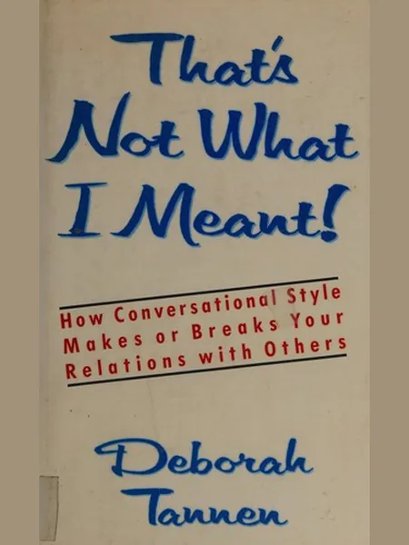 That's Not What I Meant!, cover of another edition (the Morrow 1986 cover is not yet photographed)