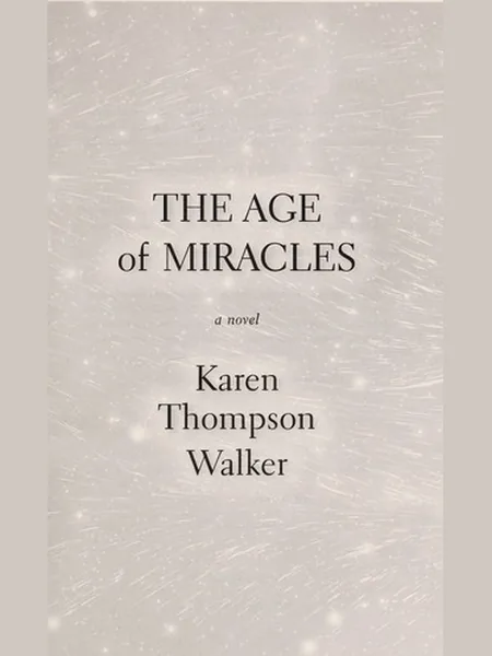 The Age of Miracles cover, Random House 2012