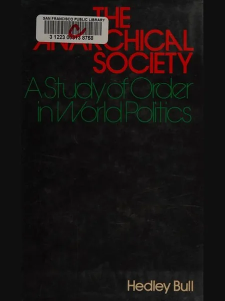 The Anarchical Society, cover of the Columbia University Press, 1977 edition (the Macmillan 1977 cover is not yet photographed)