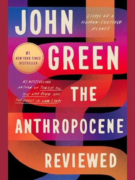 The Anthropocene Reviewed cover