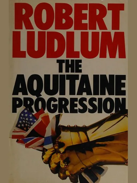 The Aquitaine Progression cover, Random House 1984
