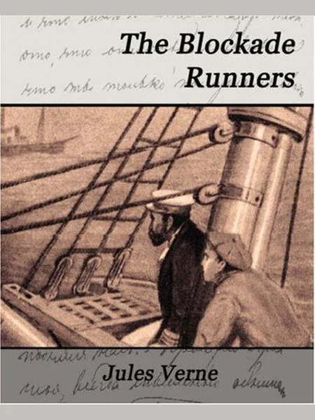 The Blockade Runners, cover of another edition (the Sampson, Low 1876 cover is not yet photographed)