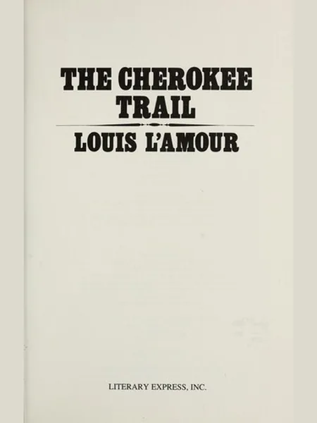The Cherokee Trail, cover of another edition (the Bantam Books 1982 cover is not yet photographed)