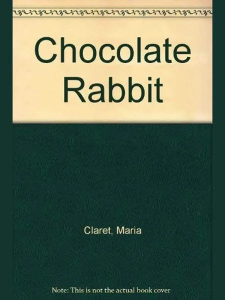 The Chocolate Rabbit, cover of another edition (the Barron's 1985 cover is not yet photographed)