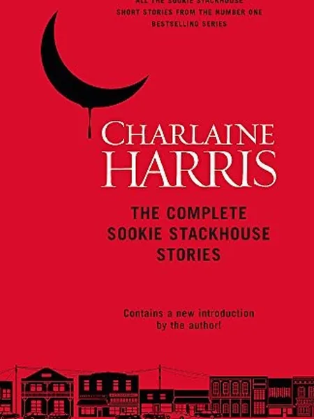 The Complete Sookie Stackhouse Stories first edition cover, Gollancz 2017