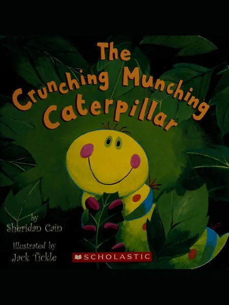 The Crunching Munching Caterpillar cover, Scholastic 2000