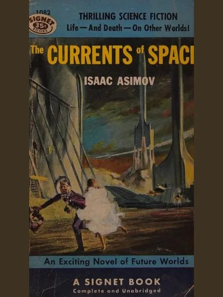 The Currents of Space, cover of another edition (the Boardman 1955 cover is not yet photographed)