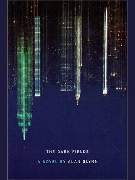 The Dark Fields first edition cover, Little, Brown 2001