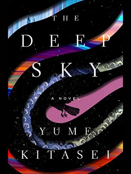 The Deep Sky, cover of another edition (the Flatiron Books 2023 cover is not yet photographed)