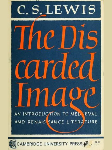 The Discarded Image, cover of another edition (the University Press 1964 cover is not yet photographed)