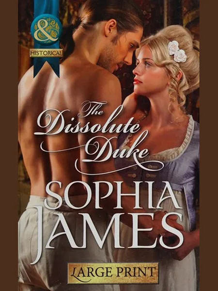 The Dissolute Duke cover, Mills & Boon 2013