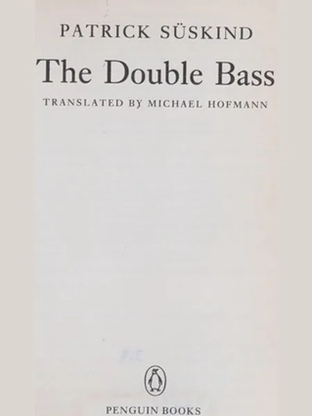 The Double Bass, cover of another edition (the Hamish Hamilton 1987 cover is not yet photographed)