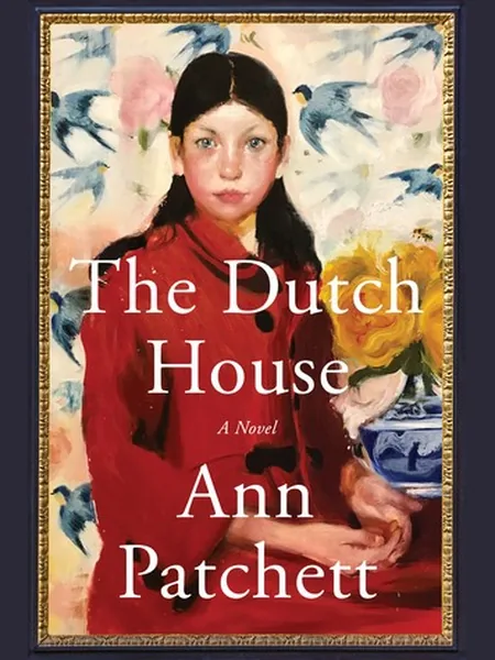 The Dutch House, cover of another edition (the HarperCollins 2019 cover is not yet photographed)