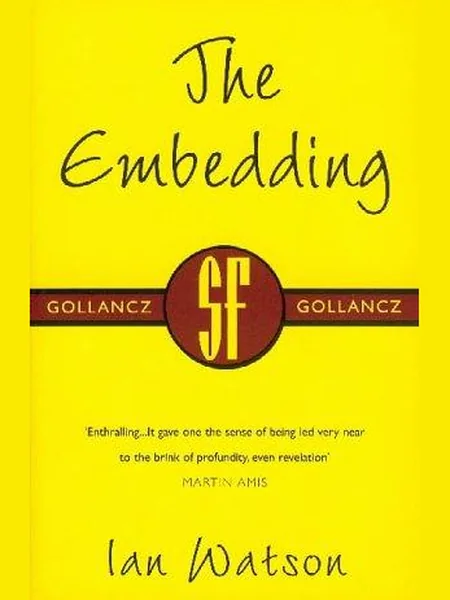 The Embedding, cover of another edition (the Gollancz 1973 cover is not yet photographed)