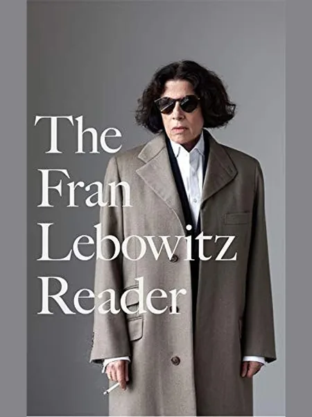 The Fran Lebowitz Reader cover, Little, Brown 2021