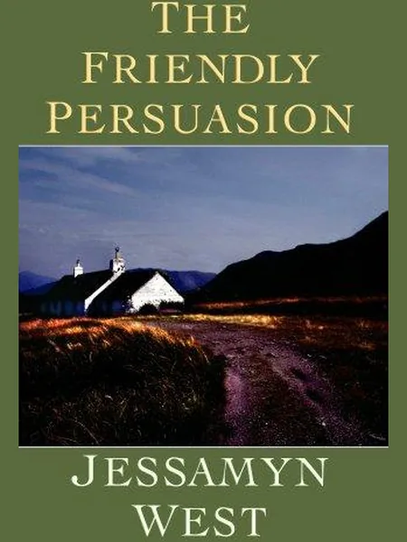 The Friendly Persuasion, cover of another edition (the Macmillan 1969 cover is not yet photographed)