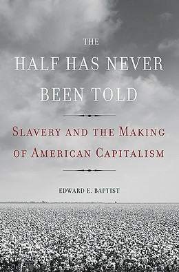 The Half Has Never Been Told first edition cover, Basic Books 2014