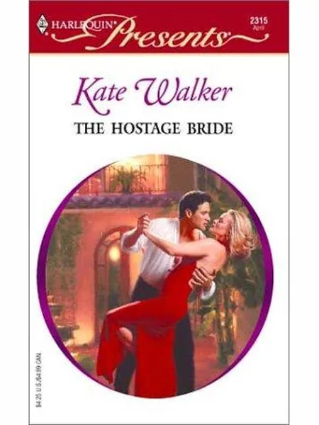 The Hostage Bride first edition cover, Harlequin Mills & Boon 2001