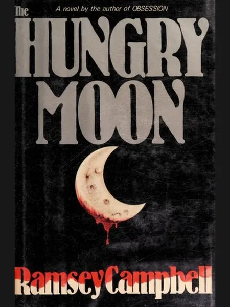 The Hungry Moon first edition cover, Macmillan 1986