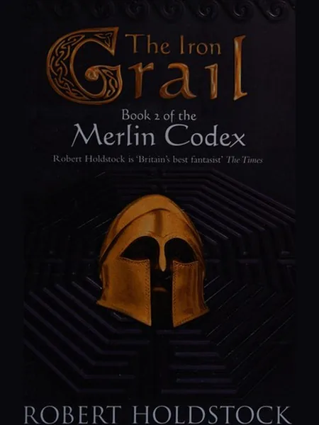 The Iron Grail cover, Orion Publishing Group 2007