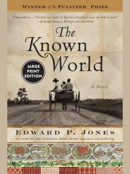 The Known World, cover of another edition (the Fourth Estate 2004 cover is not yet photographed)