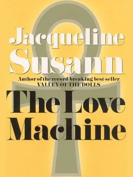 The Love Machine, cover of another edition (the Simon & Schuster 1969 cover is not yet photographed)