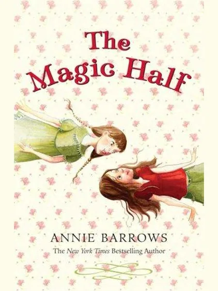 The Magic Half cover, Bloomsbury Publishing 2009