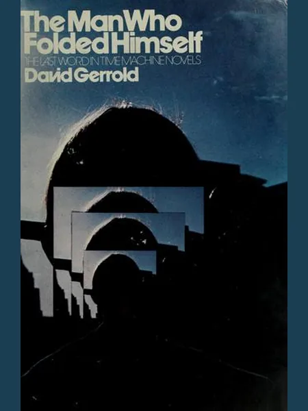 The Man Who Folded Himself cover