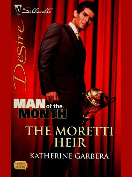 The Moretti Heir first edition cover, Silhouette 2009