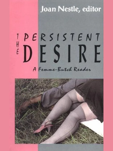 The Persistent Desire first edition cover, Alyson Publications 1992