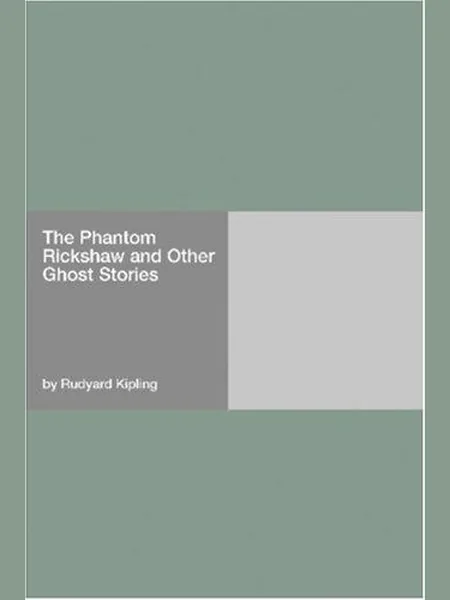 The Phantom Rickshaw and Other Ghost Stories, cover of another edition (the Fictionwise 2004 cover is not yet photographed)