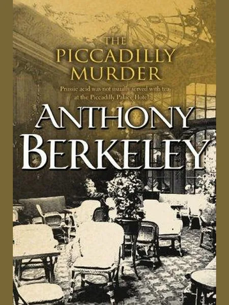 The Piccadilly Murder, cover of another edition (the Collins 1920 cover is not yet photographed)