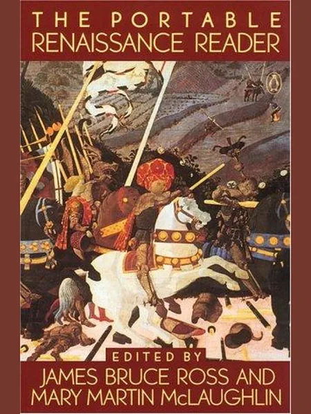 The Portable Renaissance Reader, cover of another edition (the Penguin Books 1981 cover is not yet photographed)